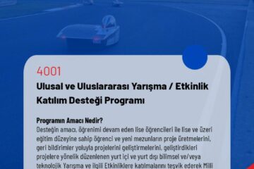 4001 Ulusal ve Uluslararası Yarışma/Etkinlik Katılım Desteği veriyoruz! 4001 Ulusal ve Uluslararası Yarışma/Etkinlik Katılım Desteği veriyoruz!