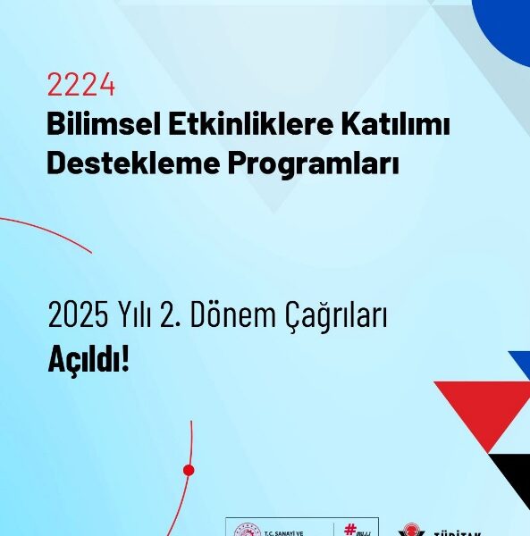 Bilimsel Etkinliklere Katılımı Destekleme Programları 2025 yılı 2. dönem çağrıları açıldı.