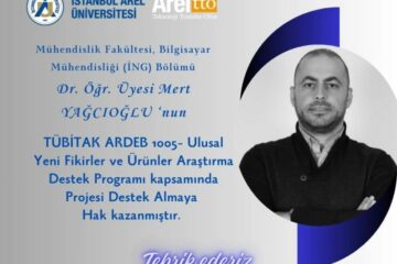 TÜBİTAK 1005 Programı Kapsamında Mühendislik Fakültemizden Büyük Başarı!