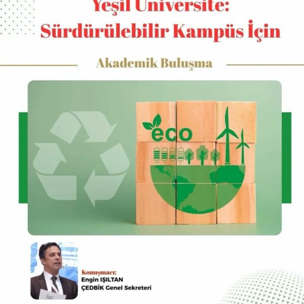 Sürdürülebilir Gelecek Arel’de Şekilleniyor: “Yeşil Üniversite” Buluşması