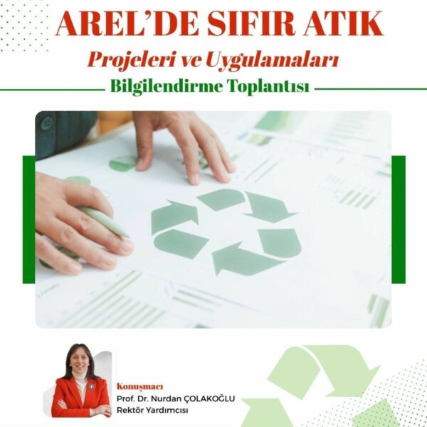 Geleceğe Yeşil Bir İz: İstanbul Arel Üniversitesi’nde Sürdürülebilirlik ve Sıfır Atık Seferberliği