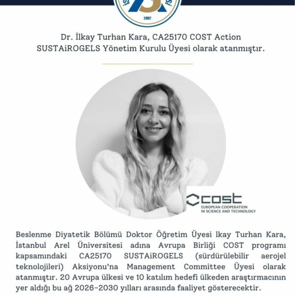 İstanbul Arel Üniversitesi’ne Uluslararası Görev: Dr. İlkay Turhan Kara COST Action Yönetim&hellip;